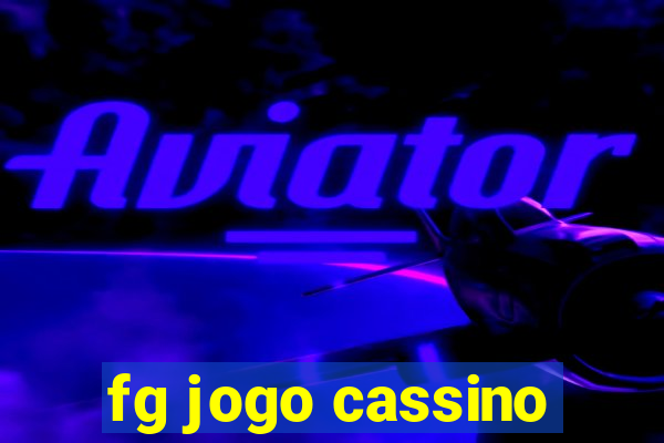 fg jogo cassino